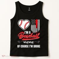IM A Baseball Mom Of Course IM Broke Tank Top thumb 2