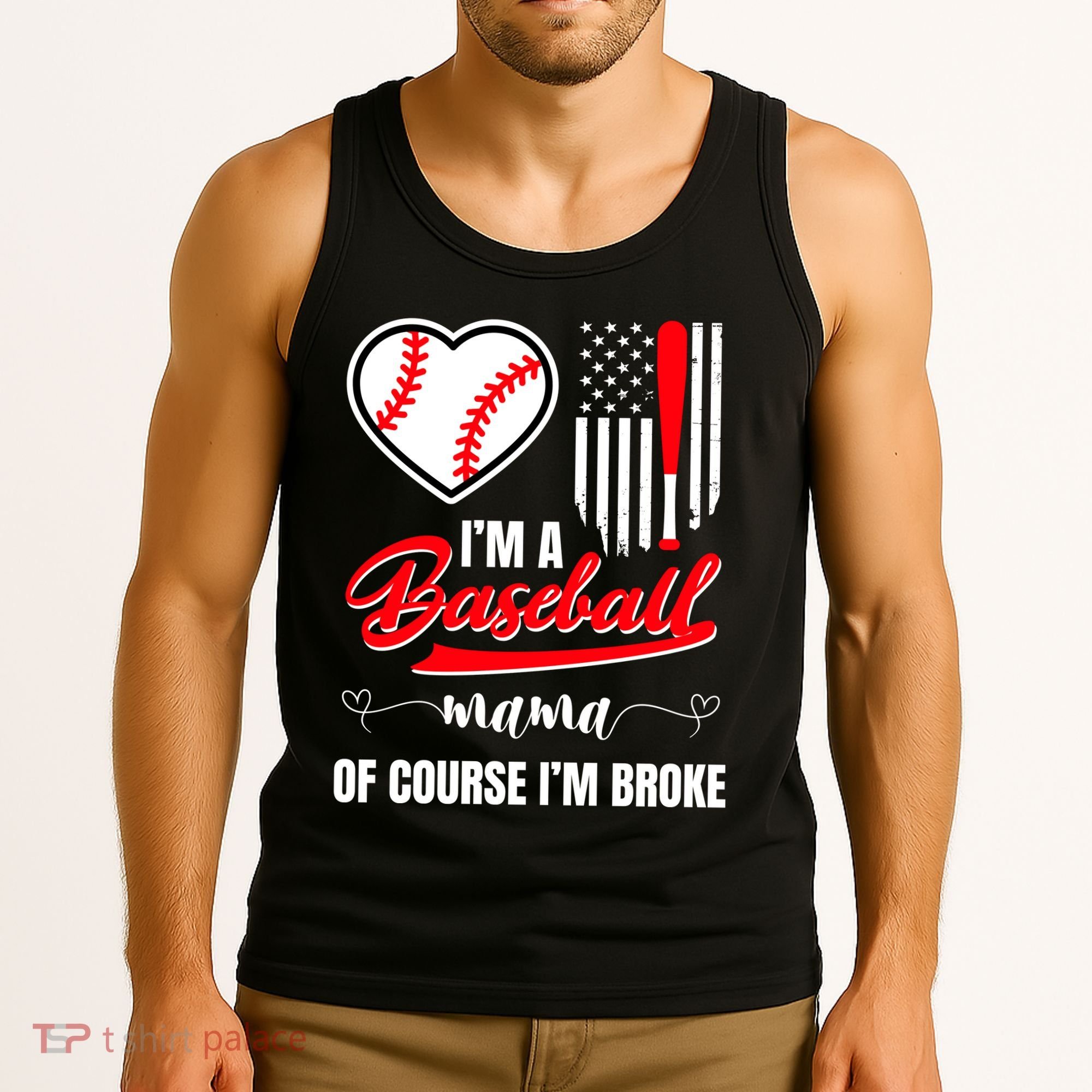 IM A Baseball Mom Of Course IM Broke Tank Top