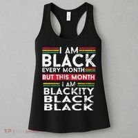 I Am Black Every Month But This Month I'm Blackity Black Women's Tank Top thumb 3