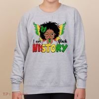 I Am Black History Month African American Women's Sweatshirt thumb 0