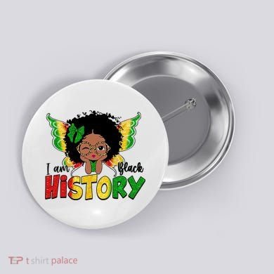 I Am Black History Month African American Button