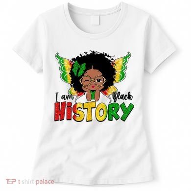 I Am Black History Month African American Women's T-Shirt