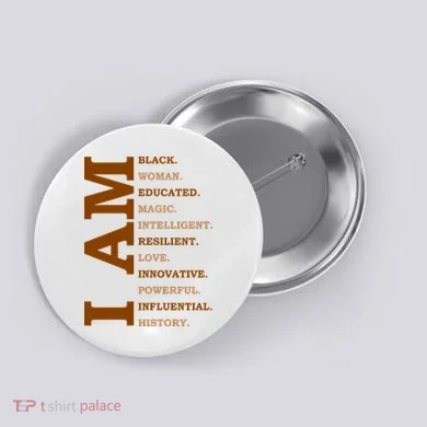 I Am Black Powerful Pride Quote Button