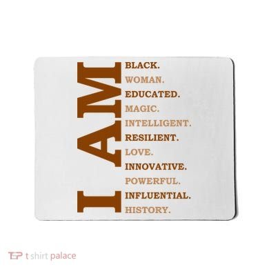 I Am Black Powerful Pride Quote Mousepad