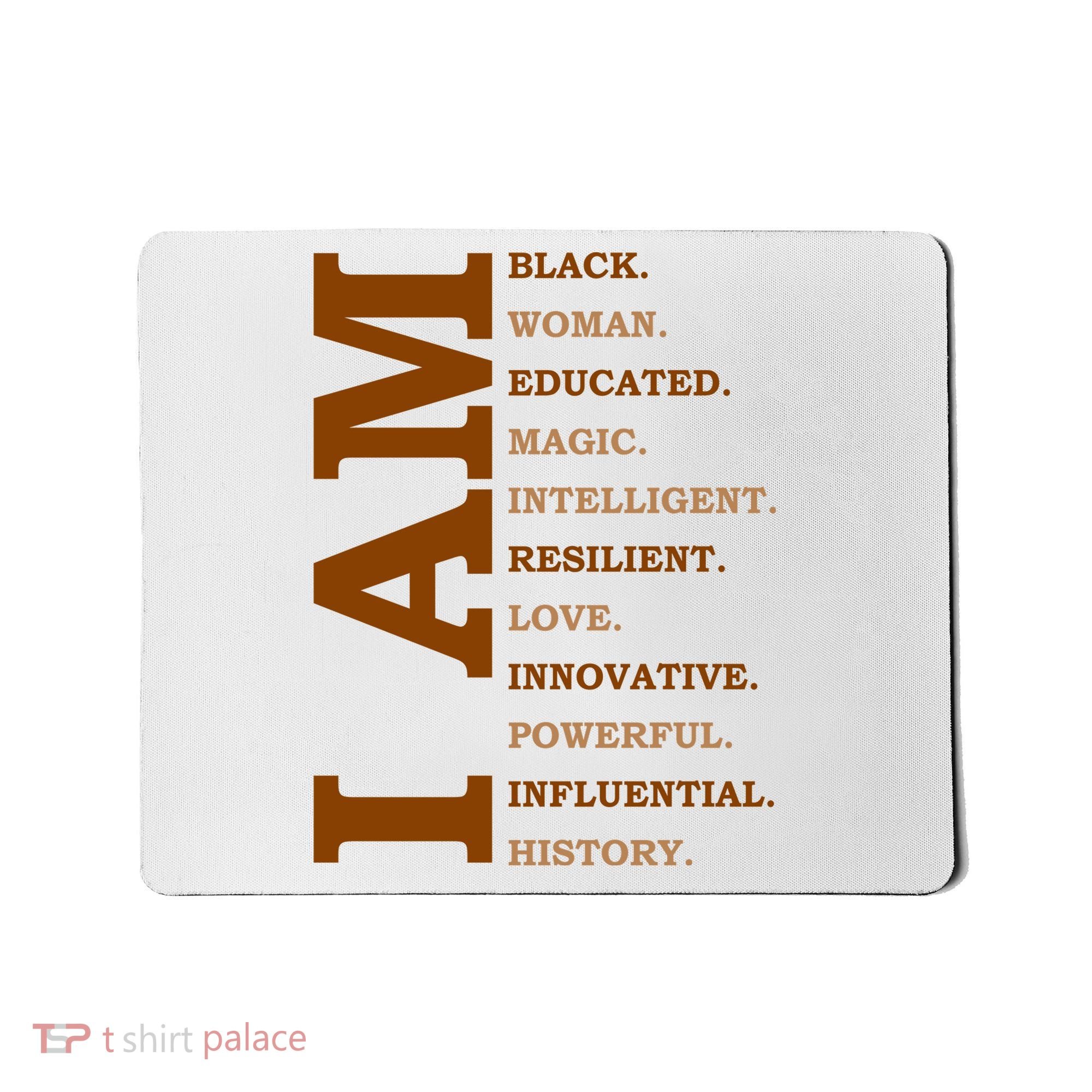 I Am Black Powerful Pride Quote Mousepad