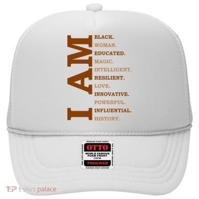 I Am Black Powerful Pride Quote Hat