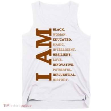I Am Black Powerful Pride Quote Tank Top