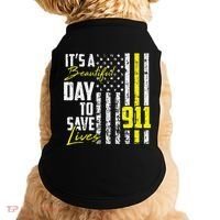 Its A Beautiful Day To Save Lives 911 Dispatcher Operator Doggie Tank thumb 0