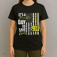 Its A Beautiful Day To Save Lives 911 Dispatcher Operator T-Shirt thumb 4
