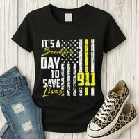 Its A Beautiful Day To Save Lives 911 Dispatcher Operator Women's T-Shirt thumb 3