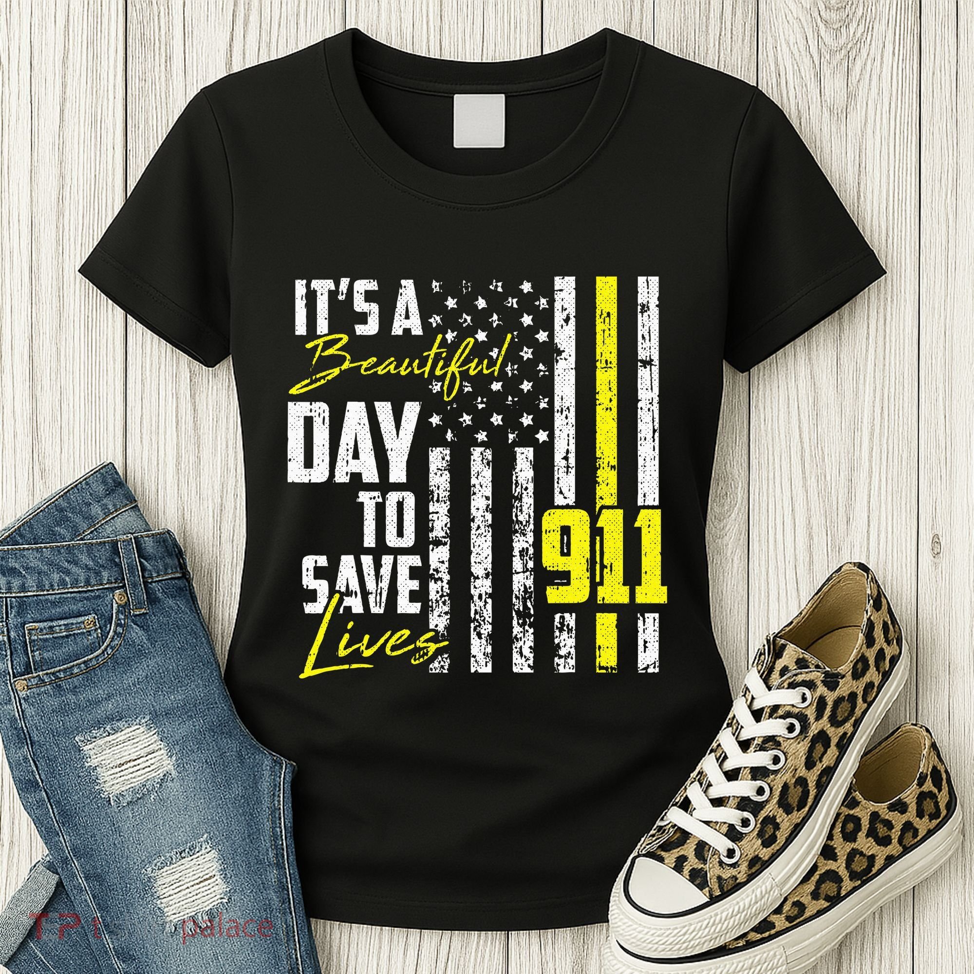 Its A Beautiful Day To Save Lives 911 Dispatcher Operator Women's T-Shirt