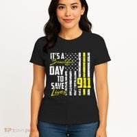 Its A Beautiful Day To Save Lives 911 Dispatcher Operator Women's T-Shirt thumb 4