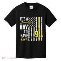 Its A Beautiful Day To Save Lives 911 Dispatcher Operator Kids T-Shirt thumb 0