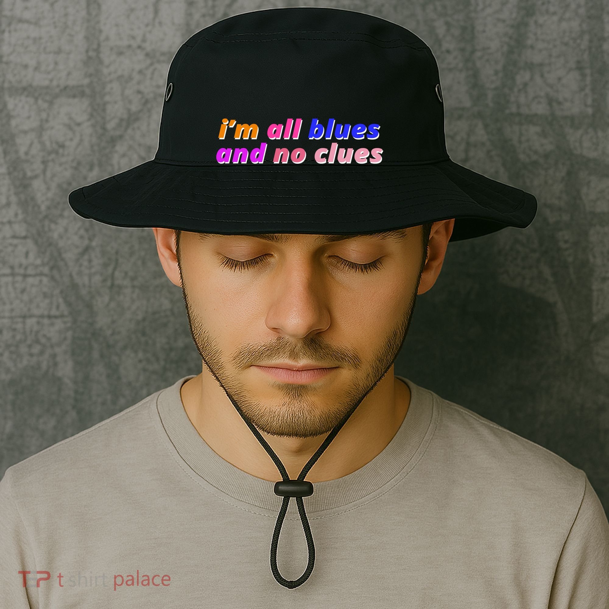 I'm All Blues And No Clues Bucket Hat