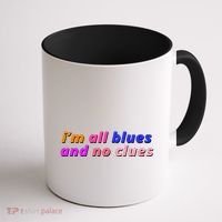 I'm All Blues And No Clues Coffee Mug thumb 1