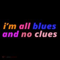 I'm All Blues And No Clues Coffee Mug thumb 5