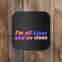 I'm All Blues And No Clues Coaster thumb 0