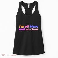 I'm All Blues And No Clues Women's Tank Top thumb 0