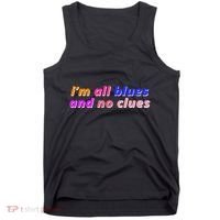 I'm All Blues And No Clues Tank Top thumb 0