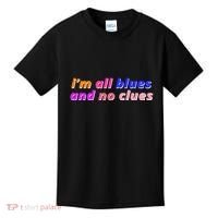 I'm All Blues And No Clues Kids T-Shirt thumb 0