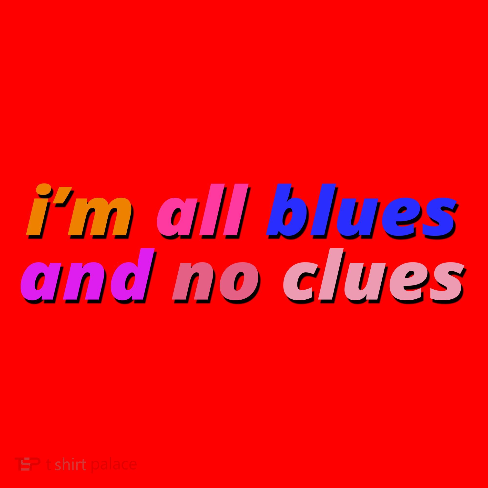 I'm All Blues And No Clues Santa Hat