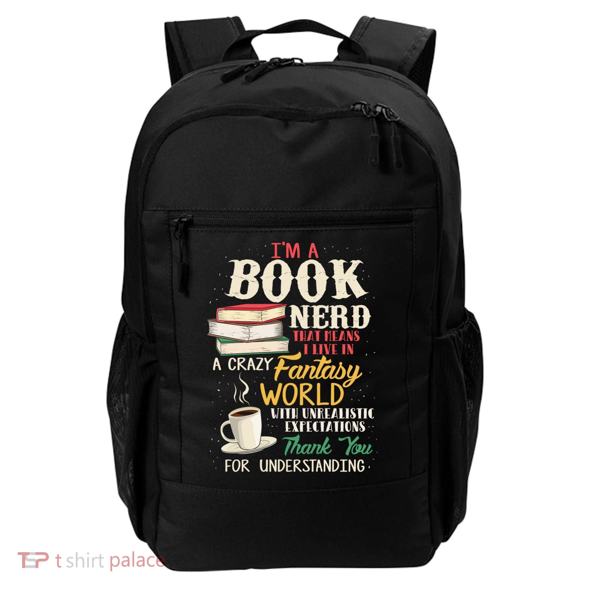 IM A Book Nerd Book Lover Literature Meaningful Gift Backpack