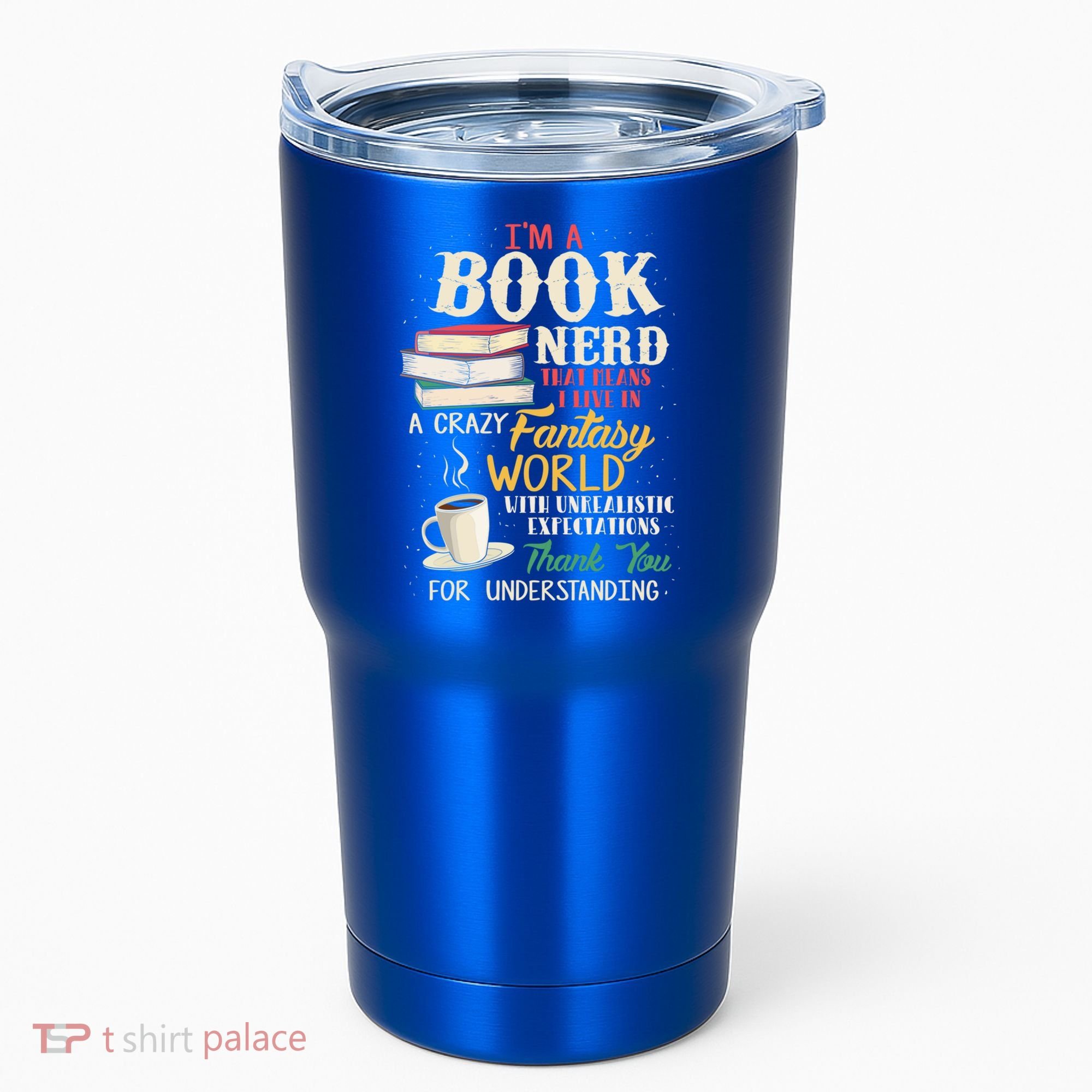 IM A Book Nerd Book Lover Literature Meaningful Gift Tumbler