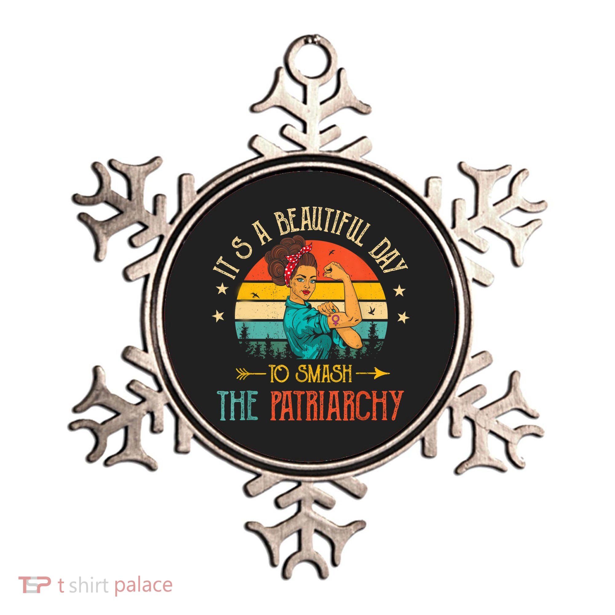 It's A Beautiful Day To Smash The Patriarchy Funny Feminism Ornament