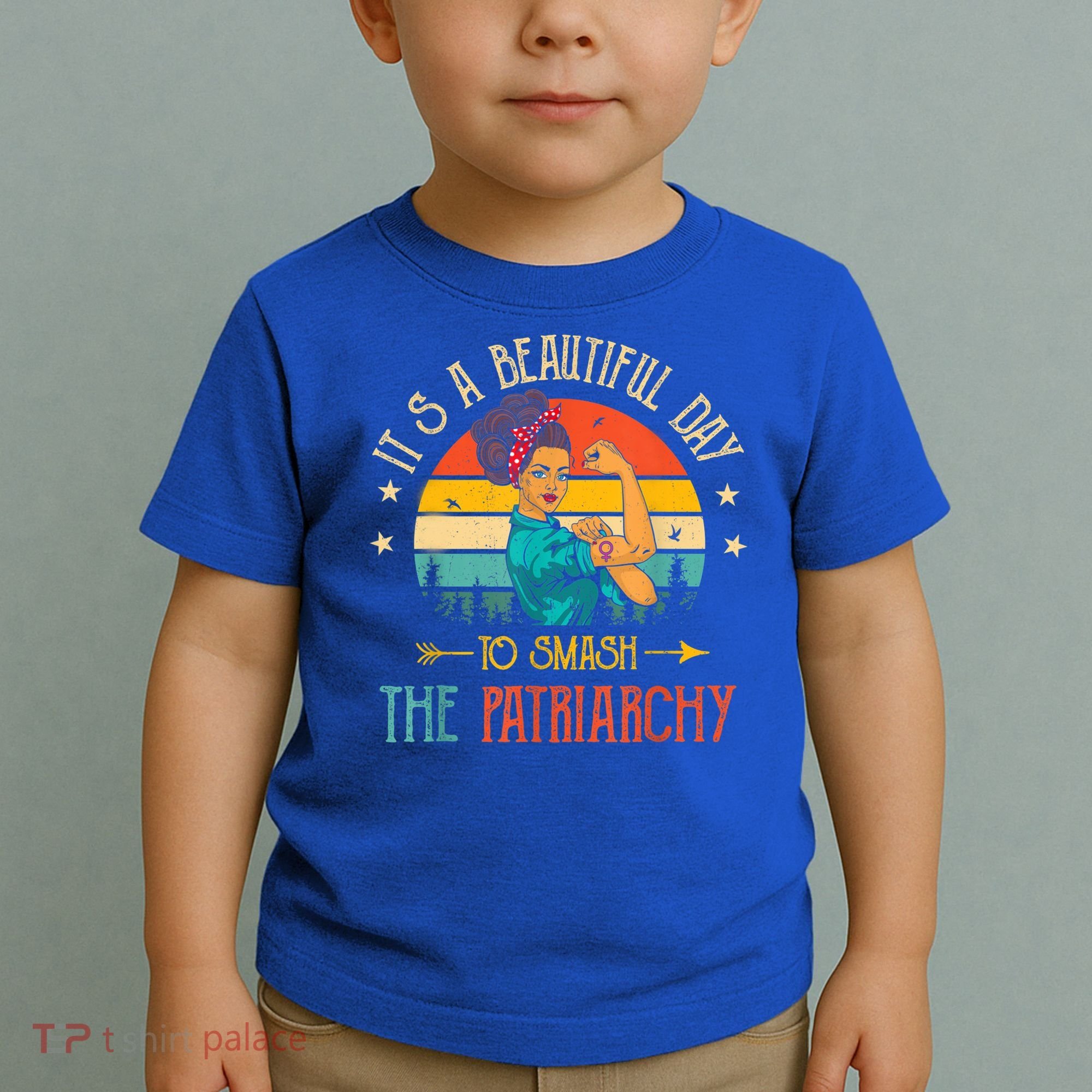 It's A Beautiful Day To Smash The Patriarchy Funny Feminism Toddler T-Shirt
