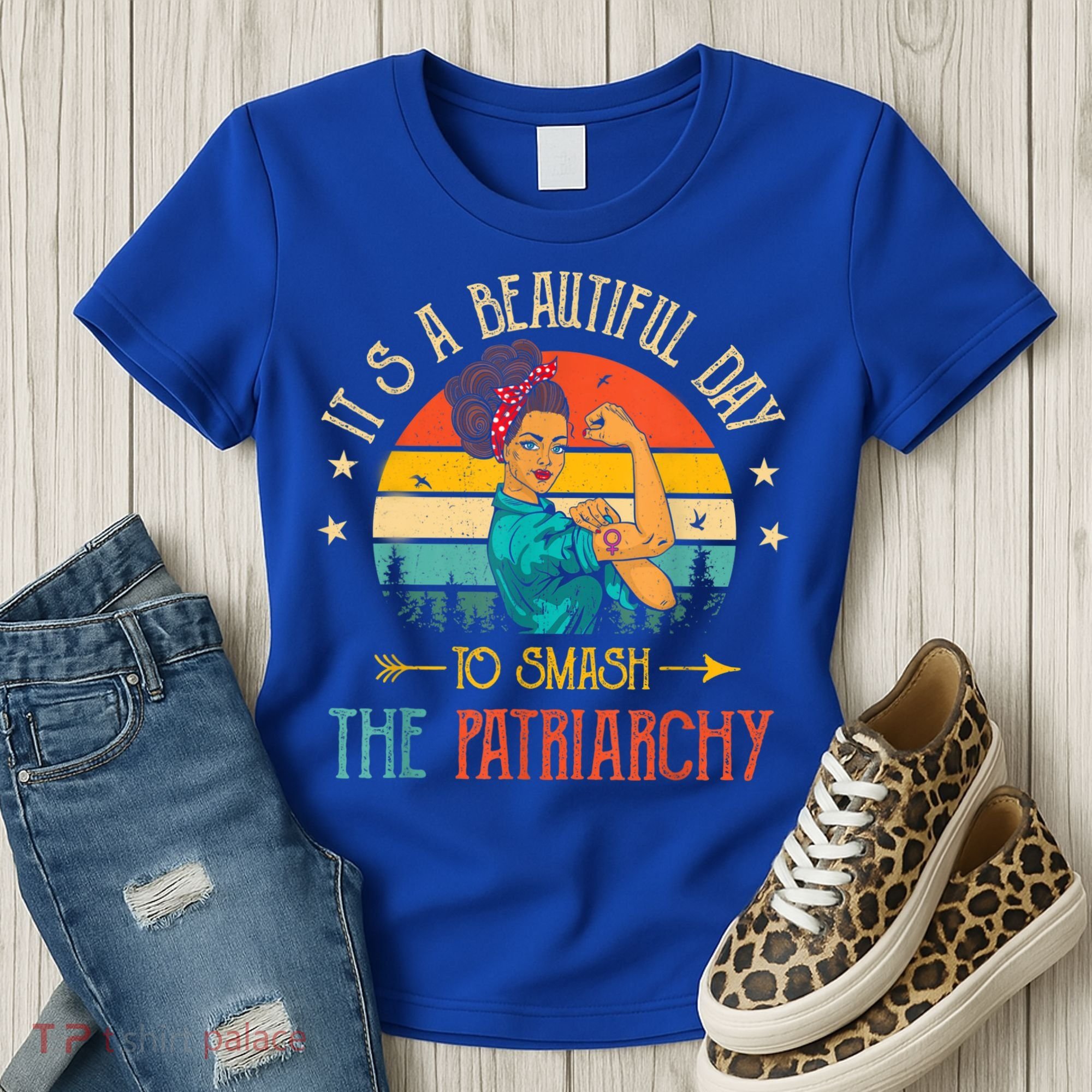 It's A Beautiful Day To Smash The Patriarchy Funny Feminism Women's T-Shirt