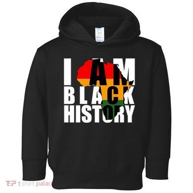I Am Black History Month Pride Toddler Hoodie