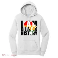 I Am Black History Month Pride Women's Hoodie thumb 0