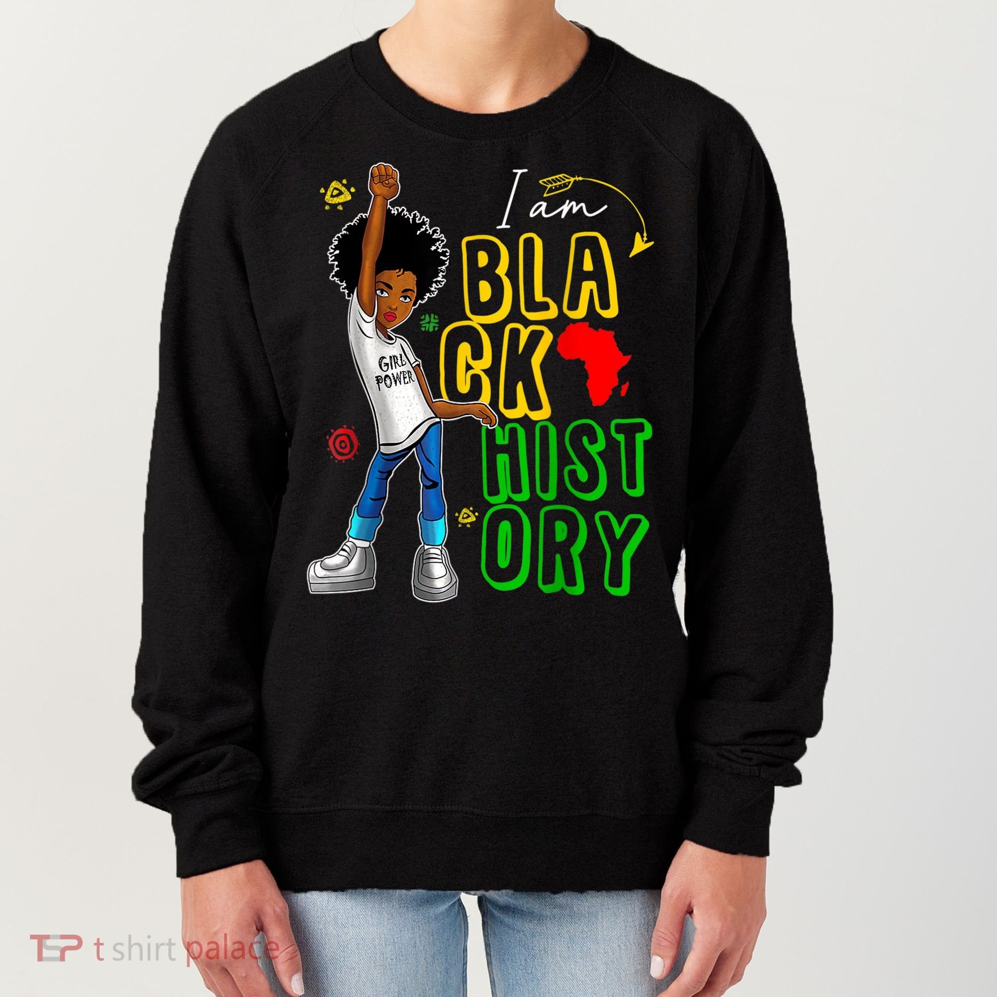 I Am Black History Month For Afro American Women's Sweatshirt