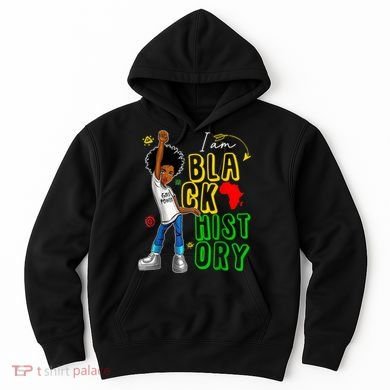I Am Black History Month For Afro American Hoodie