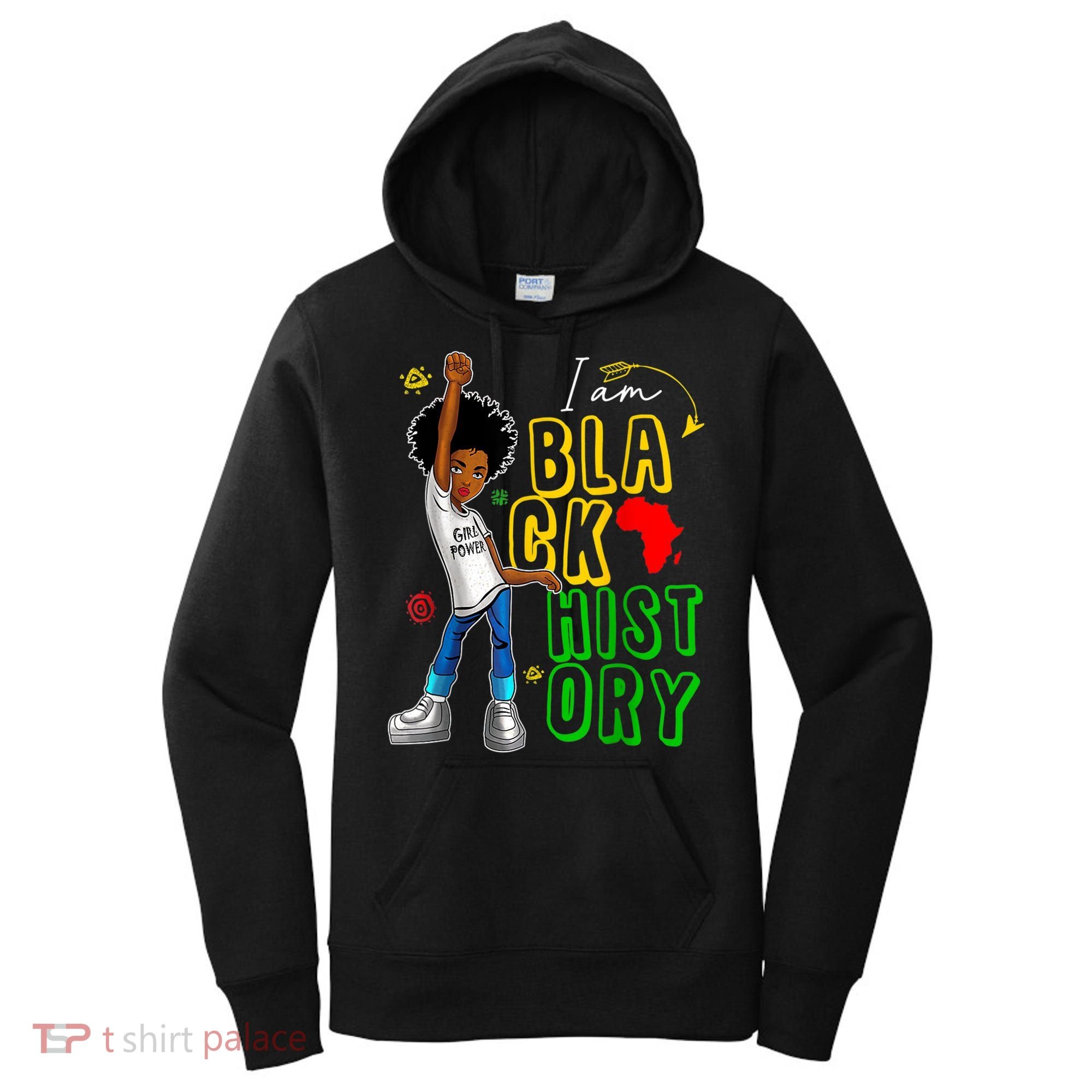 I Am Black History Month For Afro American Women's Hoodie