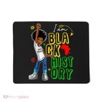 I Am Black History Month For Afro American Mousepad thumb 0