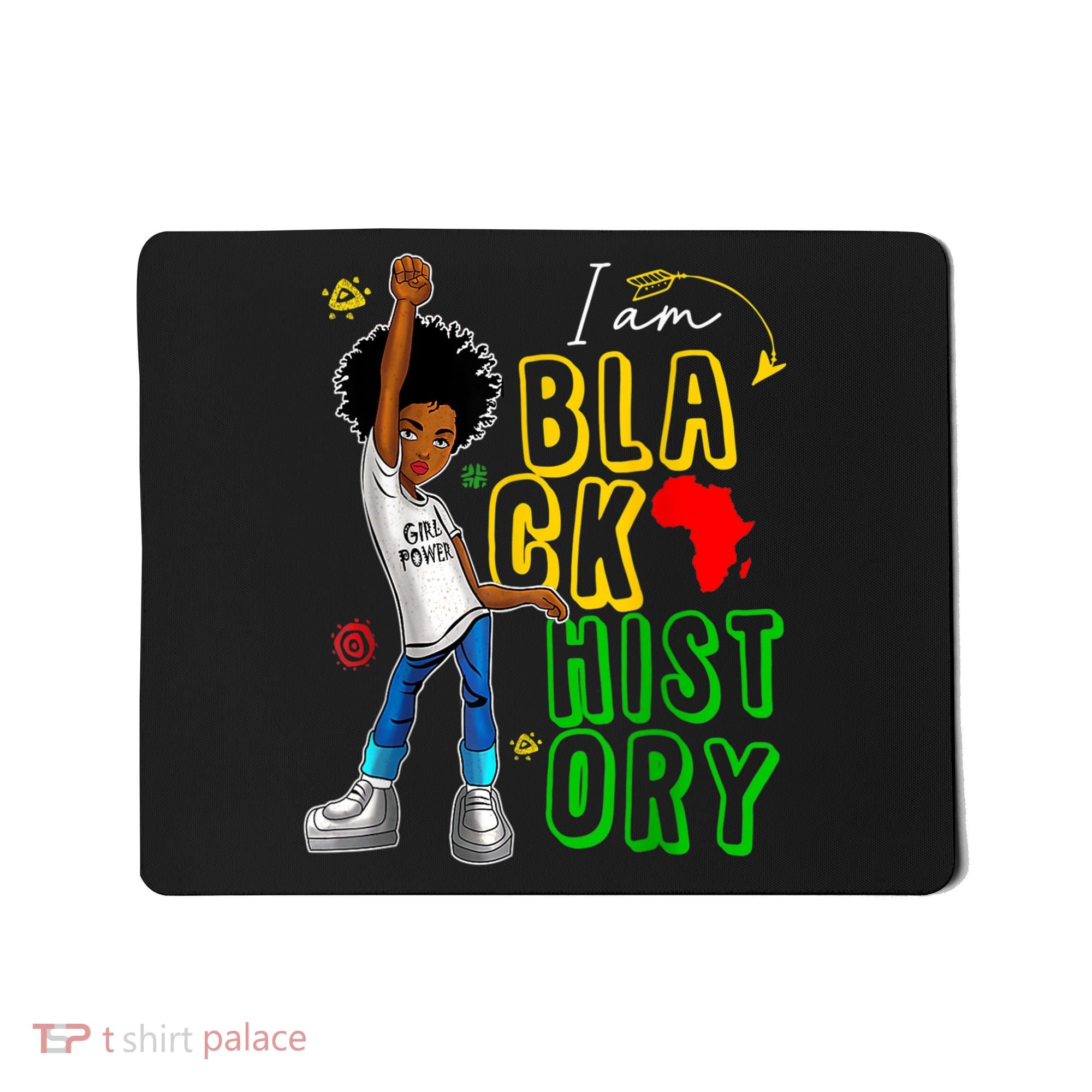 I Am Black History Month For Afro American Mousepad