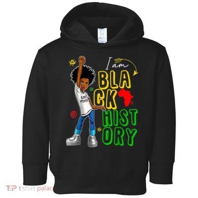 I Am Black History Month For Afro American Toddler Hoodie