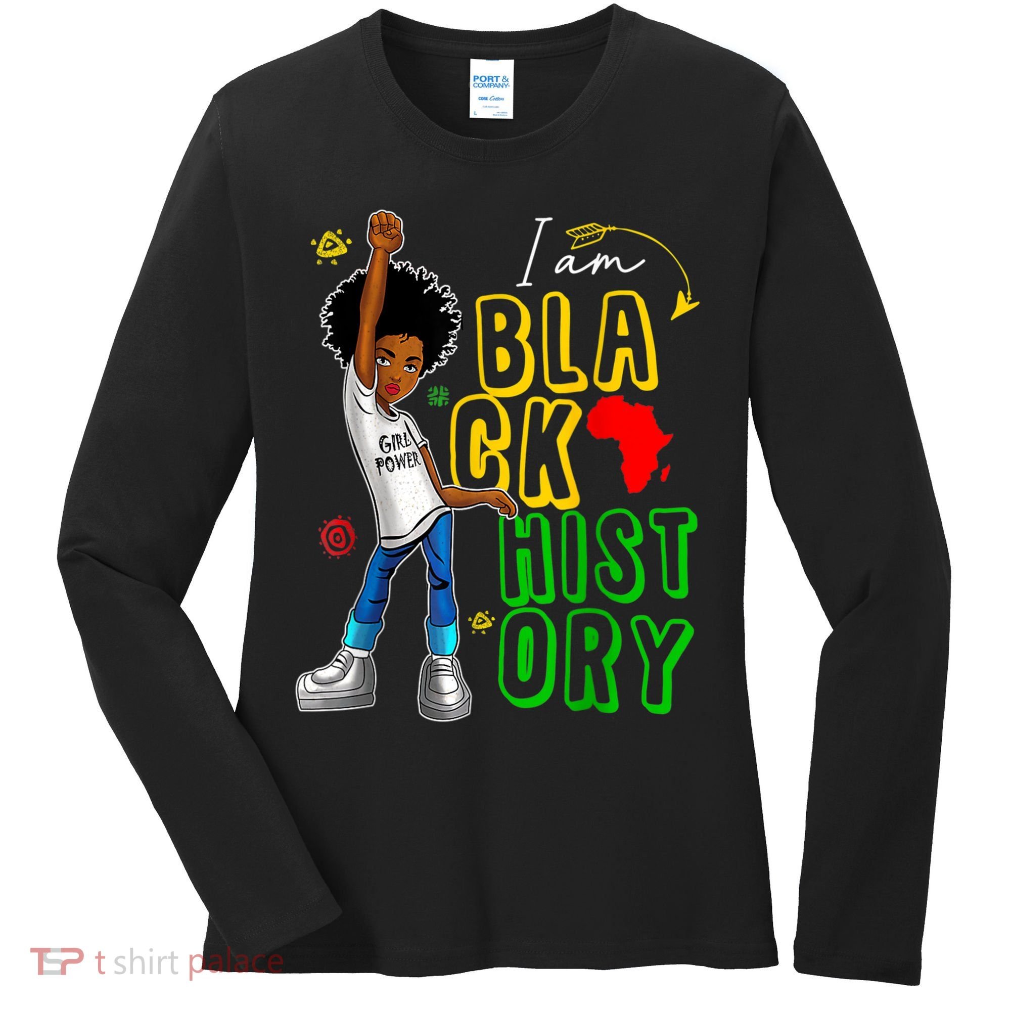 I Am Black History Month For Afro American Women's Long Sleeve Shirt