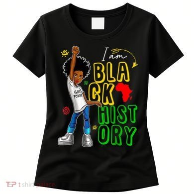I Am Black History Month For Afro American Women's T-Shirt