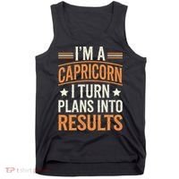 IM A Capricorn I Turn Plans Into Results Tank Top thumb 0