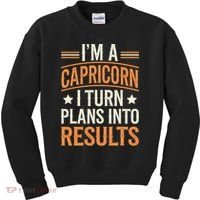 IM A Capricorn I Turn Plans Into Results Kids Sweatshirt thumb 0