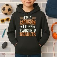 IM A Capricorn I Turn Plans Into Results Kids Hoodie thumb 2