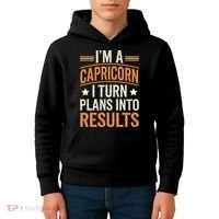 IM A Capricorn I Turn Plans Into Results Kids Hoodie thumb 4