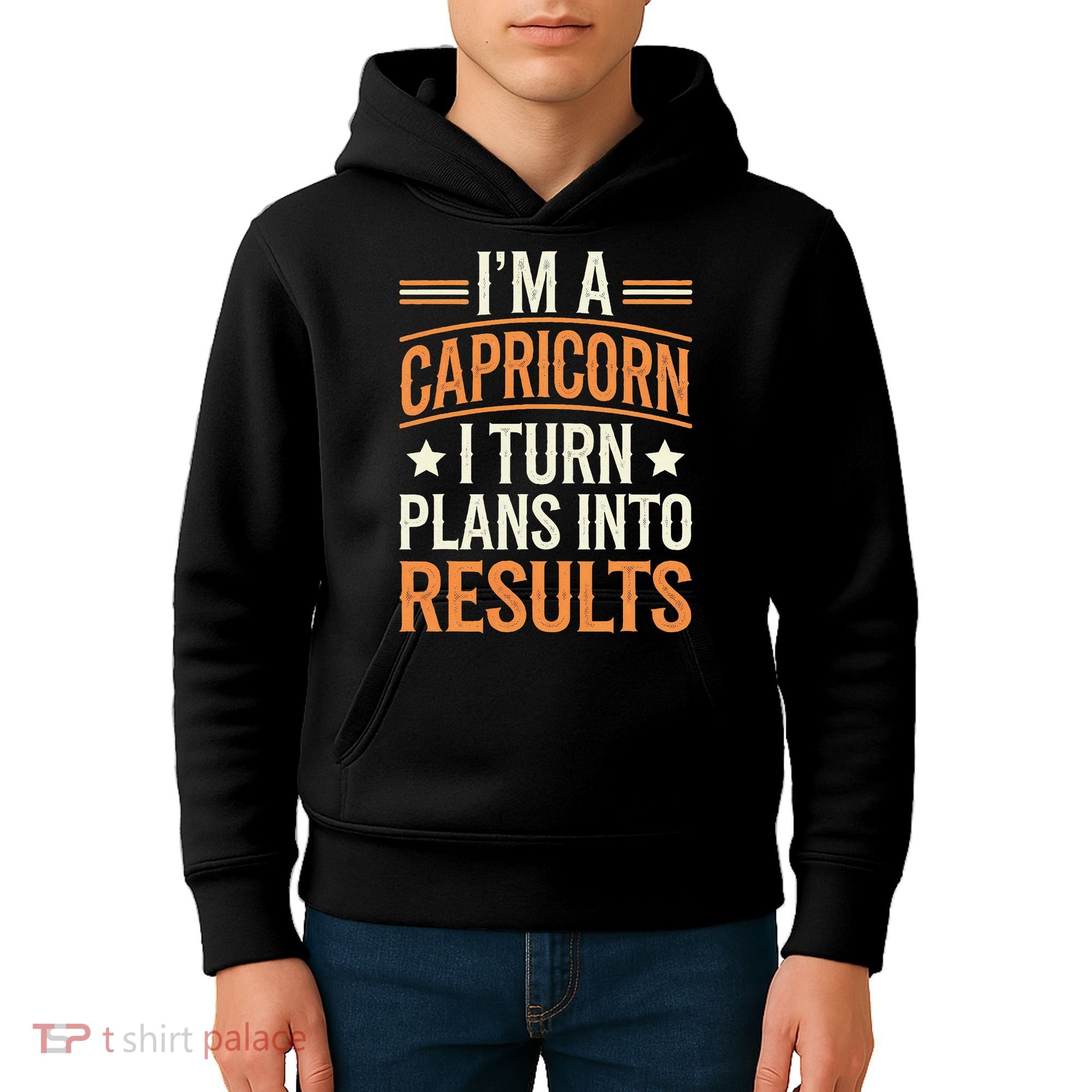 IM A Capricorn I Turn Plans Into Results Kids Hoodie