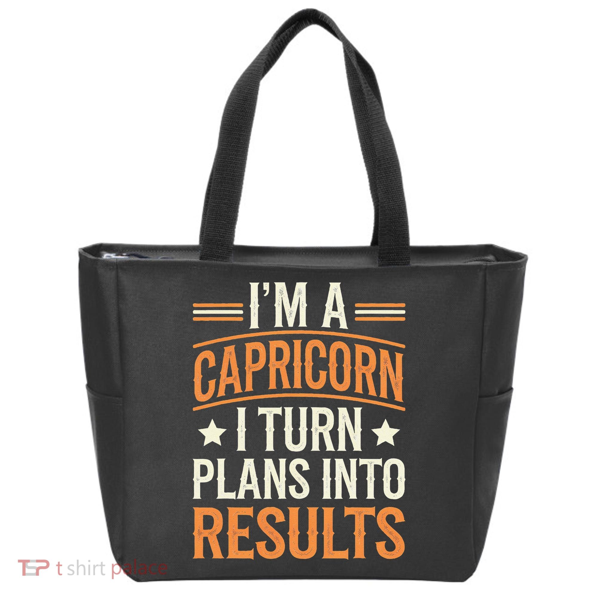 IM A Capricorn I Turn Plans Into Results Tote Bag