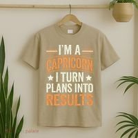 IM A Capricorn I Turn Plans Into Results T-Shirt thumb 2