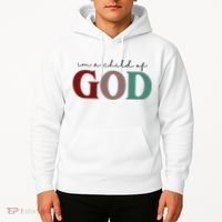 I'm A Child Of God Hoodie thumb 2