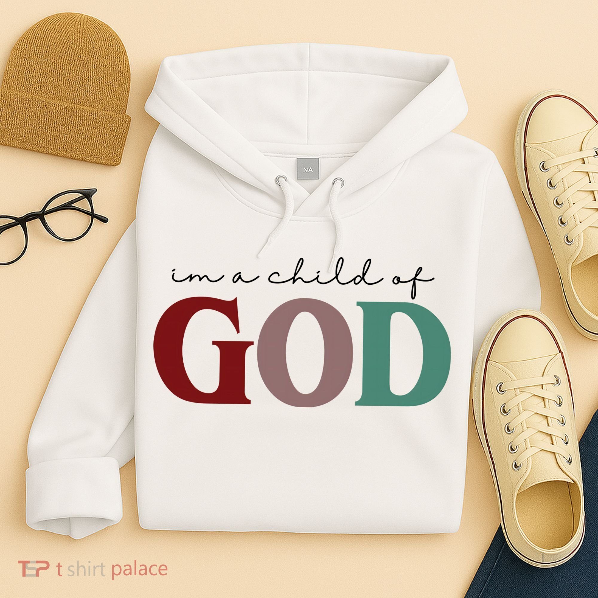 I'm A Child Of God Hoodie