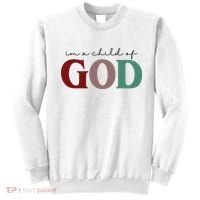 I'm A Child Of God Sweatshirt thumb 0